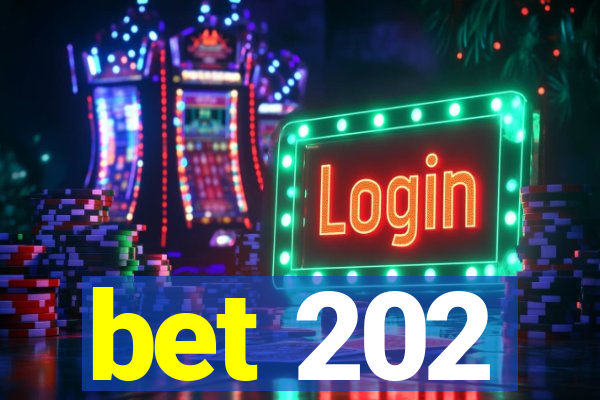 bet 202